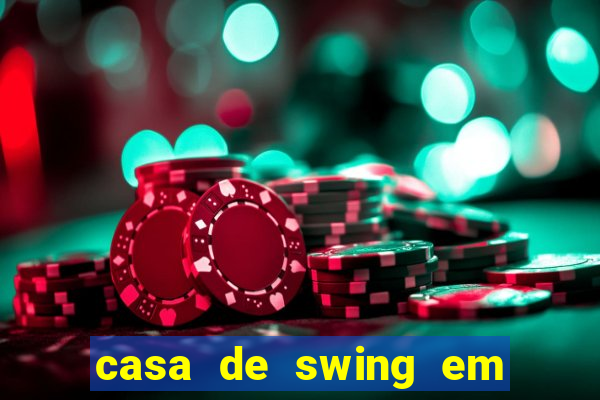 casa de swing em foz do igua莽u